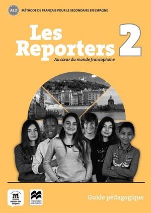 LES REPORTERS 2 A1,2 GUIDE PEDAGOGIQUE | 9788417260187 | EQUIPO EDITORIAL