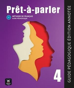 PROT A PARLER 4 GUIDE PEDAGOGIQUE | 9788411571289 | STEPHANIE HUREAU CHAKRANORTY