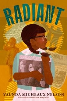 RADIANT | 9780593855805 | VAUNDA MICHEAUX NELSON