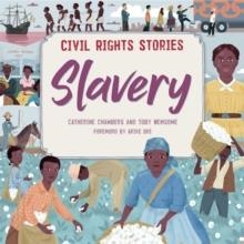 CIVIL RIGHTS STORIES: SLAVERY | 9781445170459 | CATHERINE CHAMBERS