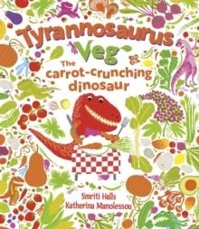 TYRANNOSAURUS VEG 01 | 9780571372577 | SMRITI HALLS