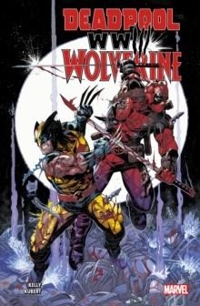 DEADPOOL & WOLVERINE: WWIII | 9781804912546 | JOE KELLY