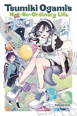 TSUMIKI OGAMI'S NOT-SO-ORDINARY LIFE, VOL. 4 | 9781974761463 | MIYU MORISHITA