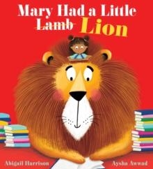 MARY HAD A LITTLE LION | 9780702341557 | ABIGAIL HARRISON