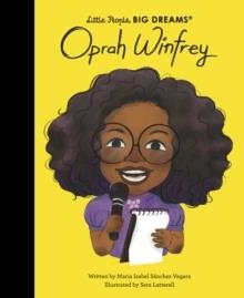 LITTLE PEOPLE, BIG DREAMS 138: OPRAH WINFREY | 9781836007494 | MARIA ISABEL SANCHEZ VERGARA