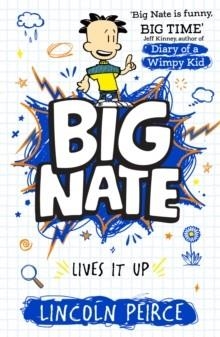 BIG NATE 07 LIVES IT UP | 9780008758790 | LINCOLN PIERCE
