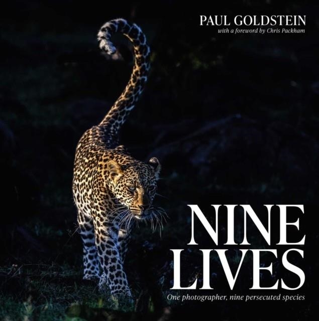 NINE LIVES : ONE PHOTOGRAPHER, NINE PERSECUTED SPECIES | 9781917458566 | CHRIS PACKHAM