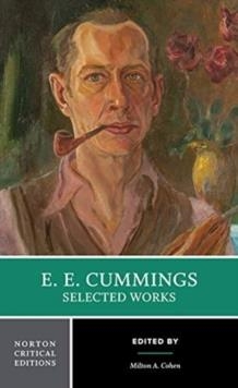 E. E. CUMMINGS: SELECTED WORKS : A NORTON CRITICAL EDITION | 9780393617115 | E. E. CUMMINGS