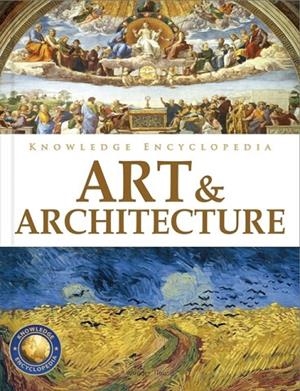KNOWLEDGE ENCYCLOPEDIA: ART & ARCHITECTURE | 9789354404030 | WONDER HOUSE BOOKS