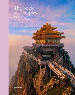 THE BOOK OF TEMPLES : SPIRITUAL PLACES AROUND THE WORLD | 9783967041361 | GESTALTEN, MARIANNE JULIA STRAUSS
