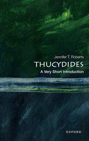 THUCYDIDES : A VERY SHORT INTRODUCTION | 9780192855824 | JENNIFER T ROBERTS
