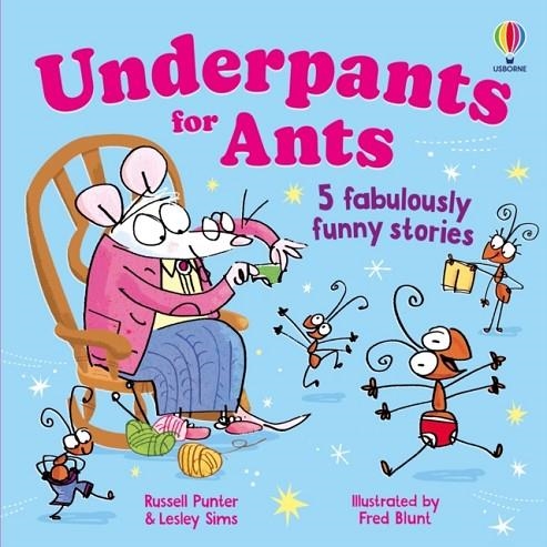 UNDERPANTS FOR ANTS | 9781835400906 | RUSSELL PUNTER, LESLEY SIMS