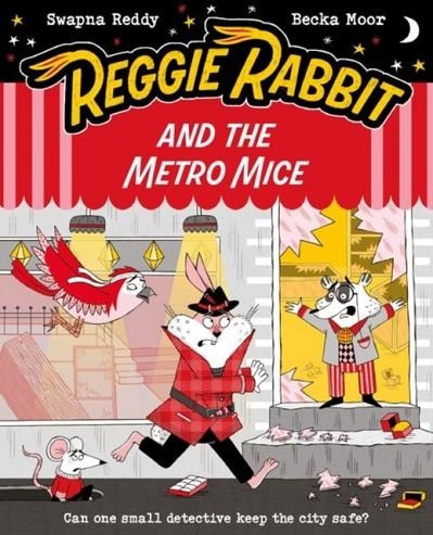 REGGIE RABBIT & THE METRO MICE | 9780192788375 | SWAPNA HADDOW OXFORD EDITOR SWAPNA REDDY