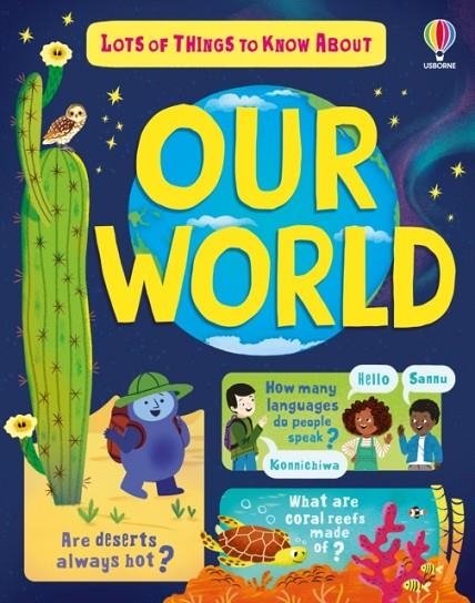 LOTS OF THINGS TO KNOW ABOUT OUR WORLD | 9781835409282 | JAMES MACLAINE