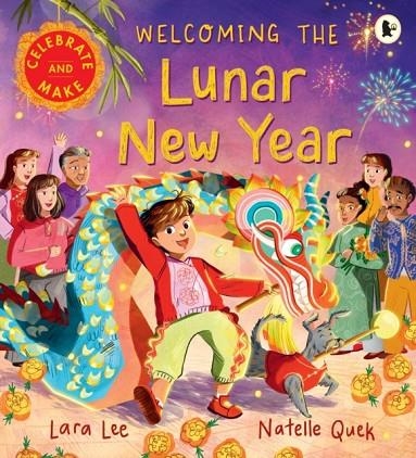 WELCOMING THE LUNAR NEW YEAR | 9781529524857 | LARA LEE