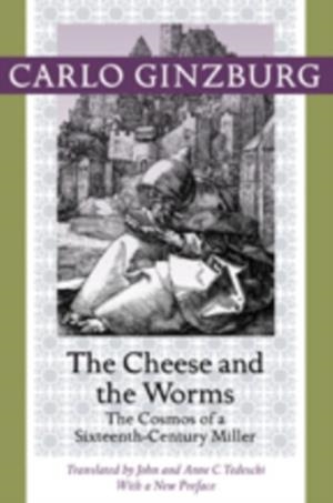 THE CHEESE AND THE WORMS | 9781421409887 | CARLO GINZBURG