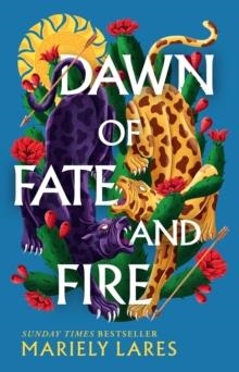 DAWN OF FATE AND FIRE | 9780008609658 | MARIELY LARES