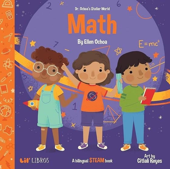DR OCHOA'S STELLAR WORLD: MATH: A BILINGUAL STEAM BOOK | 9781948066327 | ELLEN OCHOA, CITLALI REYES