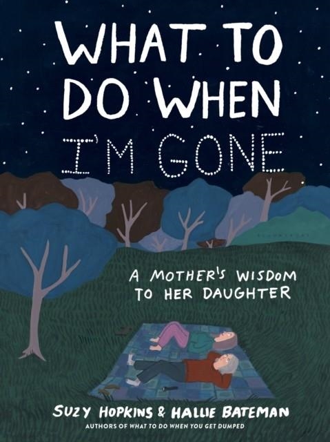 WHAT TO DO WHEN I'M GONE | 9781526638830 | SUZY HOPKINS