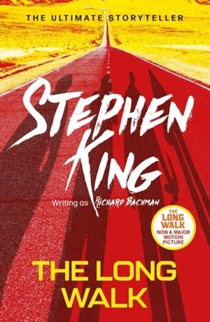 THE LONG WALK | 9781399702485 | STEPHEN KING, RICHARD BACHMAN
