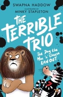 THE TERRIBLE TRIO 02: THE DAY MAC 'N' CHEESE RAN OUT | 9780702342868 | SWAPNA HADDOW