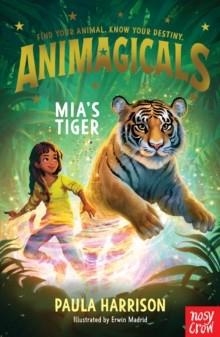 ANIMAGICALS 01: MIA'S TIGER | 9781805130925 | PAULA HARRISON