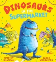 DINOSAURS IN THE SUPERMARKET | 9780702344688 | TIMOTHY KNAPMAN
