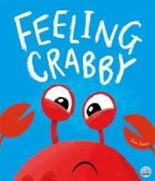 FEELING CRABBY | 9781836161189 | EVI SNOW