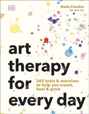 ART THERAPY FOR EVERY DAY | 9780241785126 | NADIA PAREDES