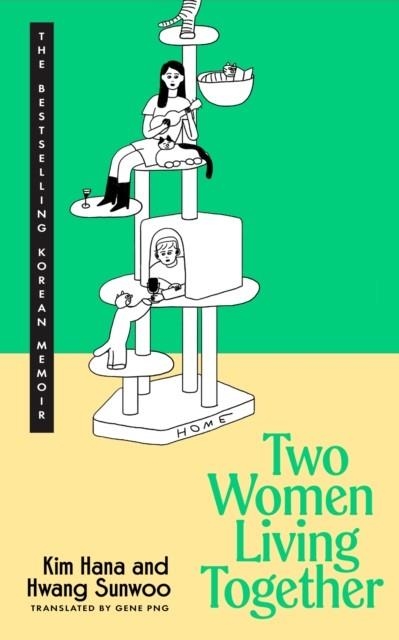 TWO WOMEN LIVING TOGETHER | 9781529959567 | KIM HANA AND HWANG SUNWOO
