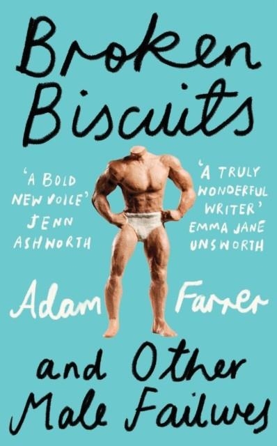 BROKEN BISCUITS : AND OTHER MALE FAILURES | 9780008710729 | ADAM FARRER