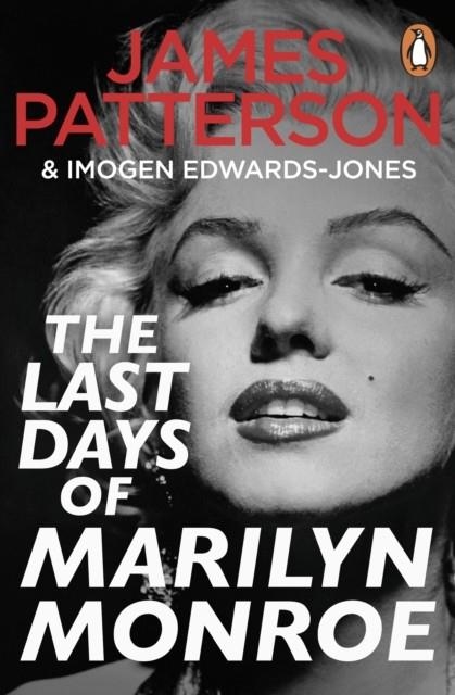 THE LAST DAYS OF MARILYN MONROE | 9781804949566 | JAMES PATTERSON AND IMOGEN EDWARD-JONES
