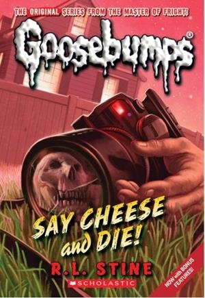 SAY CHEESE AND DIE! | 9780545035255 | R. L. STINE