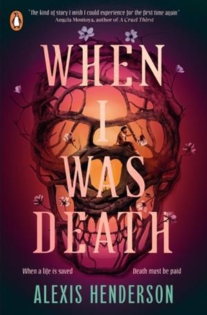 WHEN I WAS DEATH | 9780241716274 | ALEXIS HENDERSON