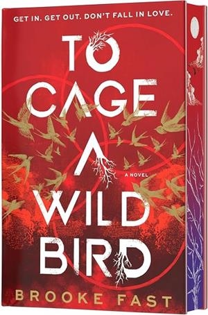 TO CAGE A WILD BIRD (DELUXE LIMITED EDITION) | 9780063462717 | BROOKE FAST