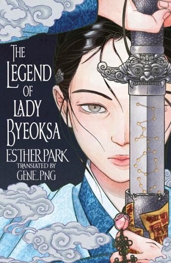 THE LEGEND OF LADY BYEOKSA | 9781035424306 | ESTHER PARK