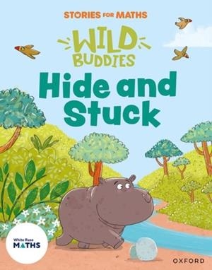 STORIES FOR MATHS: EYFS: HIDE AND STUCK | 9781382057738 | LORNA GREENGRASS