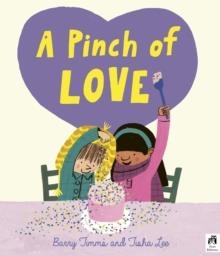 A PINCH OF LOVE | 9780711280175 | BARRY TIMMS