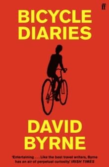 BICYCLE DIARIES | 9780571371266 | DAVID BYRNE
