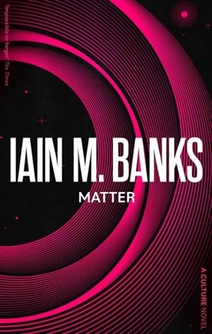 MATTER | 9780356521701 | IAIN M. BANKS