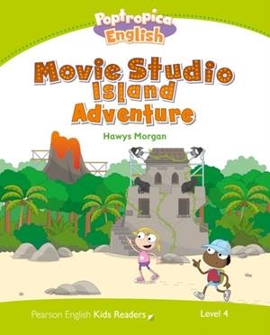 POPTROPICA ENGLISH MOVIE STUDIO ISLAND ADVENTURE-LEVEL 4 | 9781447971382