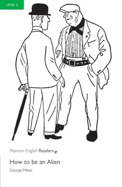 HOW TO BE AN ALIEN-LEVEL 3 | 9781405881883