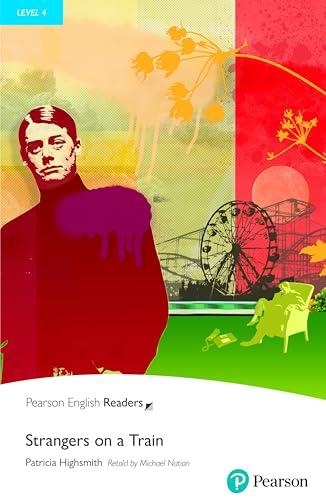 STRANGERS ON A TRAIN BOOK WITH EBOOK AND AUDIO-PERL4-B1-B2 | 9781292485836