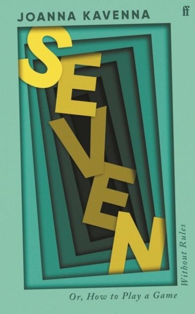 SEVEN | 9780571338153 | JOANNA KAVENNA