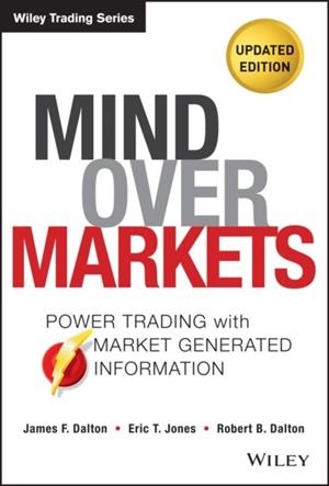 MIND OVER MARKETS | 9781118531730 | JAMES F. DALTON ERIC T. JONES ROBERT B. DALTON