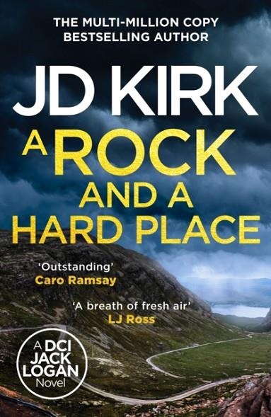 A ROCK AND A HARD PLACE | 9781835983027 | JD KIRK