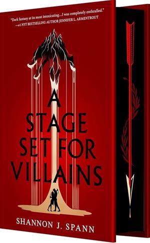 A STAGE SET FOR VILLAINS DELUXE SPECIAL EDITION | 9781649379511 | SHANNON J. SPANN
