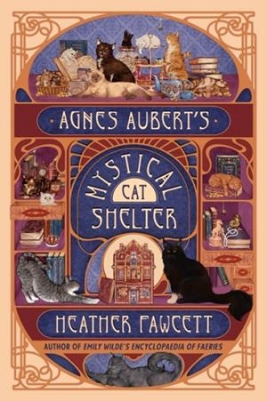 AGNES AUBERT'S MYSTICAL CAT SHELTER | 9798217300754 | HEATHER FAWCETT