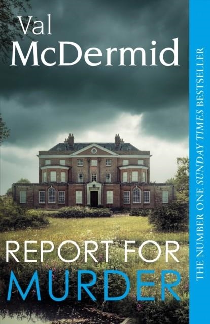 REPORT FOR MURDER | 9780008757953 | VAL MCDERMID