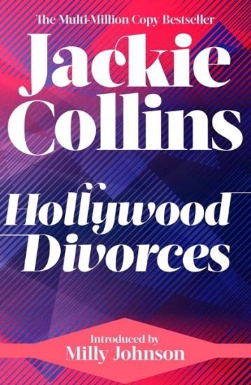 HOLLYWOOD DIVORCES: INTRODUCED BY MILLY JOHNSON | 9781398549708 | JACKIE COLLINS